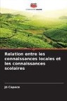 Jó Capece - Relation entre les connaissances locales et les connaissances scolaires