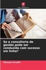 Olessya Korytko - Se a consultoria de gestão pode ser conduzida com sucesso em linha?