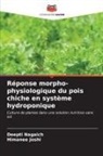 Himanee Joshi, Deepti Nagaich - Réponse morpho-physiologique du pois chiche en système hydroponique