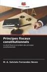 M. A. Salviato Fernandes Neves - Principes fiscaux constitutionnels