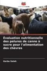 Garba Saleh - Évaluation nutritionnelle des pelures de canne à sucre pour l'alimentation des chèvres