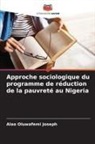 Alao Oluwafemi Joseph - Approche sociologique du programme de réduction de la pauvreté au Nigeria