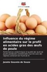Janete Gouveia de Souza - Influence du régime alimentaire sur le profil en acides gras des oeufs de poule