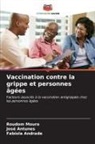 Fabíola Andrade, José Antunes, Roudom Moura - Vaccination contre la grippe et personnes âgées