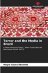 Mayra Sousa Resende - Terror and the Media in Brazil