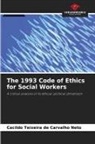Cacildo Teixeira de Carvalho Neto - The 1993 Code of Ethics for Social Workers