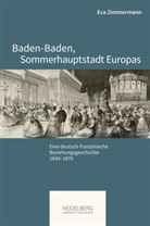 Eva Zimmermann - Baden-Baden, Sommerhauptstadt Europas