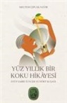 Meltem ciplak Nayir - Yüz Yillik Bir Koku Hikayesi