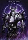 Emilie Bouthemy - L'Éveil du Royaume Noir Partie 2 : Solis