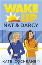 Kate Cochrane - Wake Up, Nat & Darcy