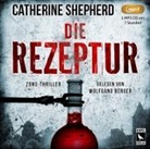 Catherine Shepherd, Wolfgang Berger - Die Rezeptur: Thriller, Audio-CD, MP3 (Audio book)