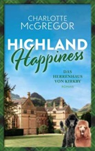 McGregor Charlotte - Highland Happiness - Das Herrenhaus von Kirkby