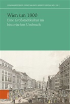 Norbert Christian Wolf, Lydia Rammerstorfer, Gernot Waldner, Nor Wolf, Norbert Christian Wolf - Wien um 1800