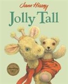 Jane Hissey, Hissey Jane, Jane Hissey, Hissey Jane - Jolly Tall
