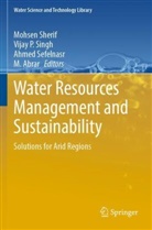 M. Abrar, Vijay P Singh, Ahmed Sefelnasr, Ahmed Sefelnasr et al, Mohsen Sherif, Vijay P. Singh - Water Resources Management and Sustainability