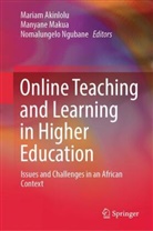 Mariam Akinlolu, Manyane Makua, Nomalungelo Ngubane - Online Teaching and Learning in Higher Education