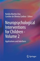 Caroline de Oliveira Cardoso, de Oliveira Cardoso, Natália Martins Dias, Natália Martins Dias - Neuropsychological Interventions for Children - Volume 2