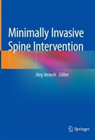 Jörg Jerosch - Minimally Invasive Spine Intervention