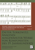 Dieter Torkewitz, Elisabeth Haas - Analysen ausgewählter Werke von Komponisten des 19. Jahrhunderts
