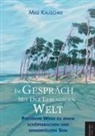 Mike Kauschke, Kauschke Mike - Im Gespräch mit der lebendigen Welt
