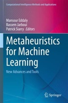 Mansour Eddaly, Bassem Jarboui, Patrick Siarry - Metaheuristics for Machine Learning