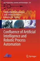 Jyoti Sekhar Banerjee, Bengal Institute of Technology, Siddhartha Bhattacharyya, Debashis De, Bengal Institute of Technology, Jyoti Sekhar Banerjee - Confluence of Artificial Intelligence and Robotic Process Automation