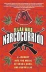 Elijah Wald - Narcocorrido