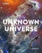 Collins Astronomy, Tom Kerss, Kerss Tom, Dr Mark McCaughrean - Unknown Universe