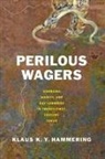 Klaus K. Y. Hammering - Perilous Wagers