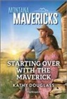 Kathy Douglass - Starting over With the Maverick