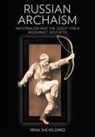 Irina Shevelenko - Russian Archaism