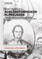 Gunter Heinickel - Adelsreformideen in Preußen