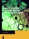 Petra Düren - Bibliotheken als lernende Organisationen