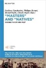 Philippe Bornet, Michel E Fuchs et al, Michel E. Fuchs, Svetlana Gorshenina, Claude Rapin - "Masters" and "Natives"