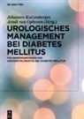 Johannes Kutzenberger, Arndt Ophoven - Urologisches Management bei Diabetes Mellitus