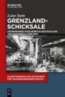 Luise Stein - Grenzlandschicksale