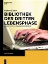 Gudrun Kulzer - Bibliothek der dritten Lebensphase
