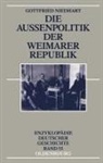 Gottfried Niedhart - Die Außenpolitik der Weimarer Republik