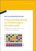 Nico Grund, Manfred Sommer - Klausurvorbereitung zur Einführung in die Informatik
