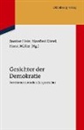 Bastian Hein, Manfred Kittel, Horst Möller - Gesichter der Demokratie