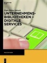 Elgin Helen Jakisch - Unternehmensbibliotheken - Digitale Services