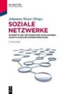 Johannes Weyer - Soziale Netzwerke