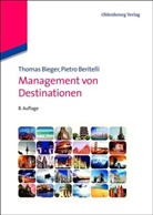 Pietro Beritelli, Thomas Bieger - Management von Destinationen