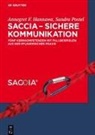 Annegret Hannawa, Annegret F Hannawa, Sandra Postel - SACCIA - Sichere Kommunikation