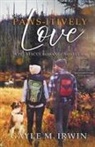 Gayle M. Irwin - Paws-itively Love