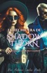 Antonio Carlos Pinto - La Hechicera de Shadowthorn 6