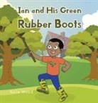 Nate Wood - Ian and His Green Rubber Boots