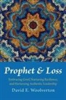 David E. Woolverton - Prophet and Loss