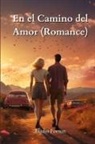 Eladio Fortun - En el Camino del Amor (Romance)