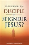 Zacharias Tanee Fomum - Es-tu encore un disciple du Seigneur Jesus?